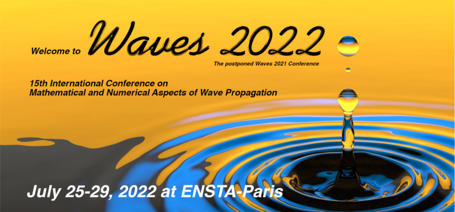 WAVES 2022: 15ème Conférence Internationale sur les Aspects Mathématiques et Numériques de la Propagation des Ondes